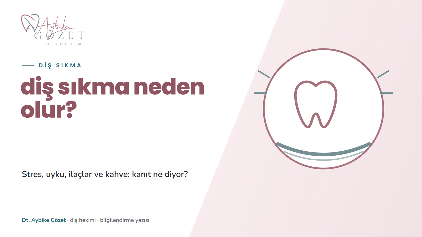 Diş sıkma neden olur: stres, uyku, ilaçlar, kahve, alkol ve sigara